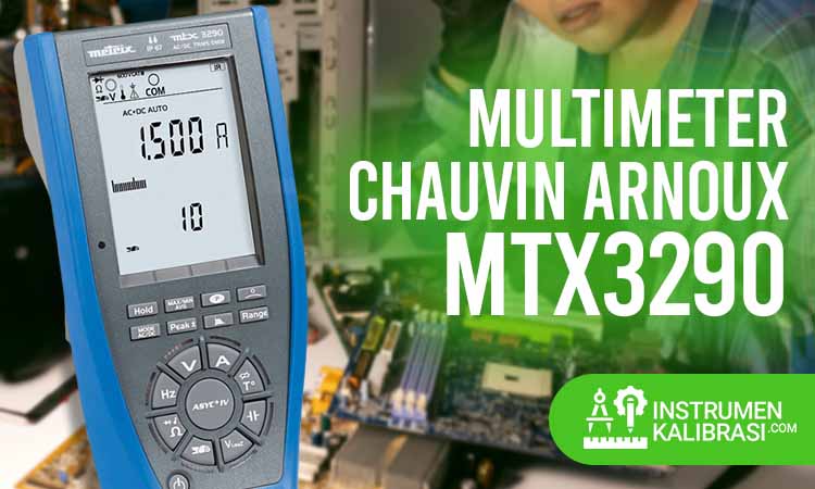 Kenali Spesifikasi Dan Pedoman Menggunakan Multimeter Chauvin Arnoux