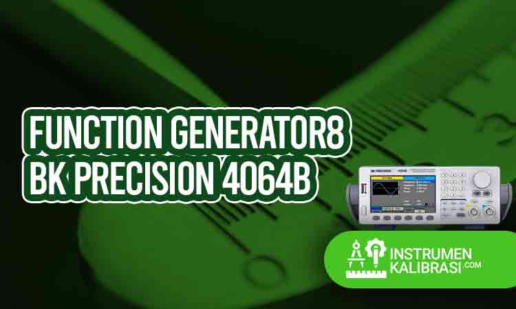 Function Generator BK Precision 4064B : Spesifikasi, Harga, Cara ...